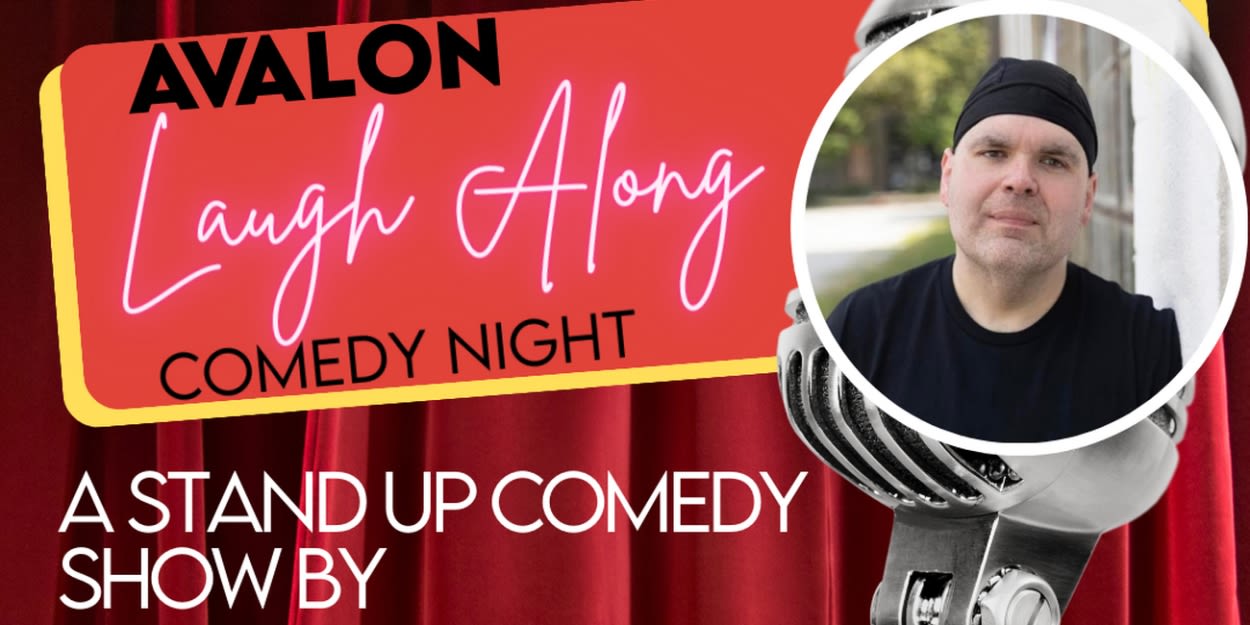 The Avalon Theatre to Present Comedians, Movies & More in July