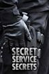 Secret Service Secrets