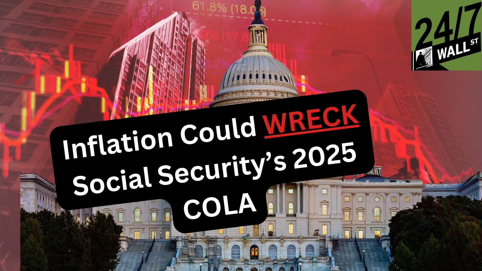 Inflation Could Wreck Social Security’s 2025 COLA