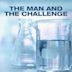 The Man and the Challenge