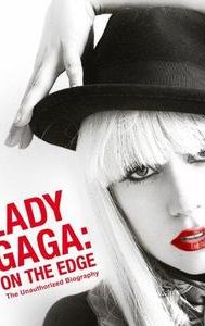 Lady Gaga: On the Edge