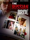 The Russian Bride