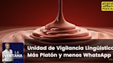 La Ventana a las 17h |Unidad de Vigilancia Lingüística y Más Platón y menos WhatsApp | La Ventana | Cadena SER