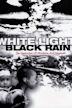 White Light/Black Rain: The Destruction of Hiroshima and Nagasaki