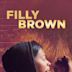 Filly Brown