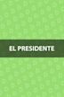 El Presidente