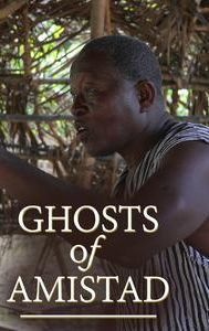 Ghosts of Amistad