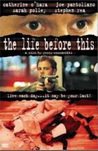 The Life Before This (1999) - IMDb