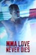 MMA Love Never Dies