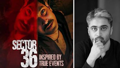 Can Prem become the next most-hated Bollywood villain? Sector 36 director reflects in Interview