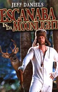 Escanaba in da Moonlight