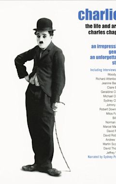 Charlie: The Life and Art of Charles Chaplin