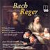 Johann Sebastian Bach Arranged by Max Reger