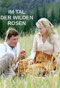 Im Tal der wilden Rosen