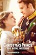 A Christmas Prince: The Royal Wedding