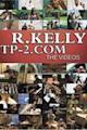 R. Kelly: TP-2.com - The Videos