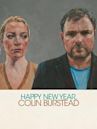 Happy New Year, Colin Burstead.