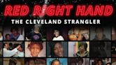 Red Right Hand: The Cleveland Strangler