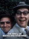 The Smell of Reeves and Mortimer