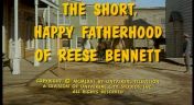 17. The Short Happy Fatherhood of Reese Bennett
