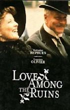 Love Among the Ruins (film) - Alchetron, the free social encyclopedia