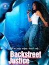 Backstreet Justice – Knallhart und unbestechlich