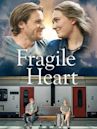 Fragile Heart (The Movie)