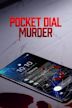 Pocket Dial Murder