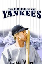 The Pride of the Yankees