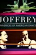 Joffrey: Mavericks of American Dance