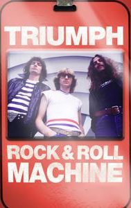 Triumph: Rock & Roll Machine