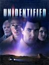 Unidentified (2006 film)