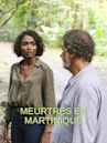 Meurtres en Martinique