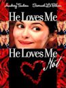 He Loves Me... He Loves Me Not (film)