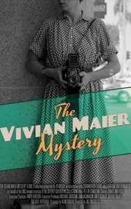 Vivian Maier: Who Took Nanny's Pictures?