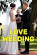 Love, Wedding, Marriage – Ein Plan zum Verlieben