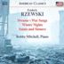 Frederic Rzewski: Dreams; War Songs; Winter Nights; Saints and Sinners