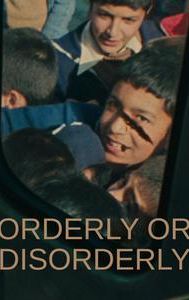 Orderly or Disorderly