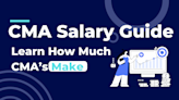 CMA Salary Guide: How Much Do CMAs Make?