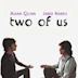 Two of Us