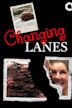 Changing Lanes