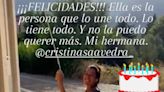 El conmovedor mensaje de Cristina Saavedra tras la felicitación de su hermano: 'La vida nos robó mucho, pero me lo dejó a él para mantenerme en pie'
