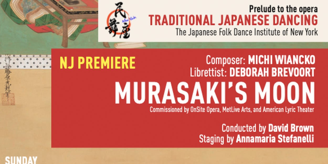 Hub City Opera And Dance to Present New Jersey Premiere Of MURASAKI'S MOON