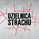 Dzielnica strachu