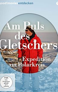 Am Puls des Gletschers - Expedition in Grönlands Eis