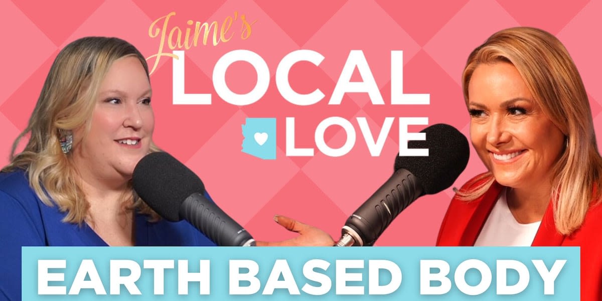 Jaime’s Local Love Podcast: Earth Based Body