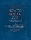 How to Build a Car: The Autobiography of the World’s Greatest Formula 1 Designer