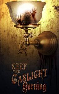 Keep the Gaslight Burning