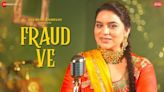 Get Hooked On The Catchy Punjabi Music Video For Fraud Ve By Raj Jannat | Punjabi Video Songs - Times of India