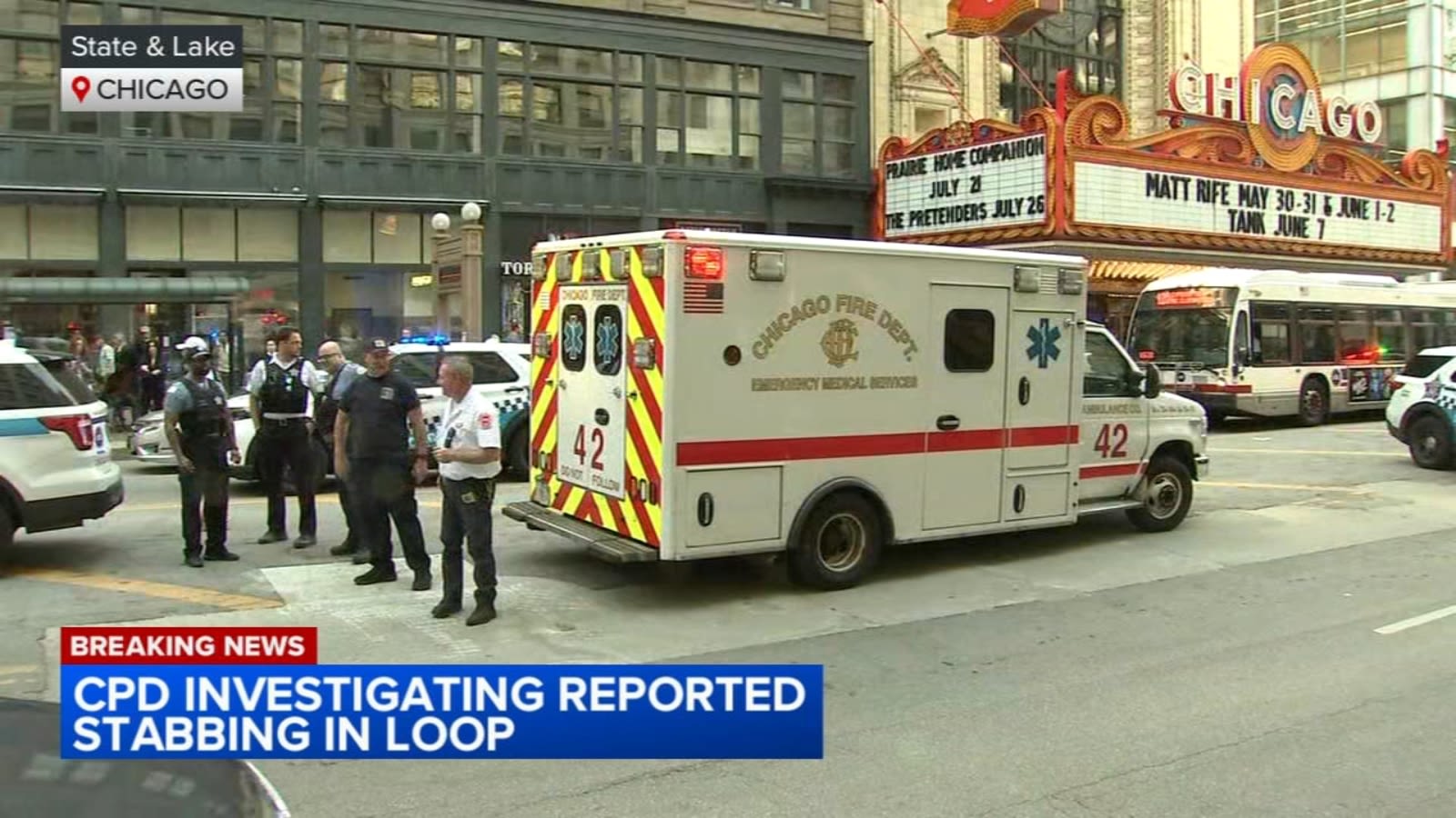 Man stabbed, critically injured near Chicago Theatre in the Loop, fire officials say